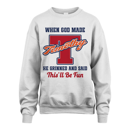 God Made Your Name Custom Shirt TIMOTHY M1-16