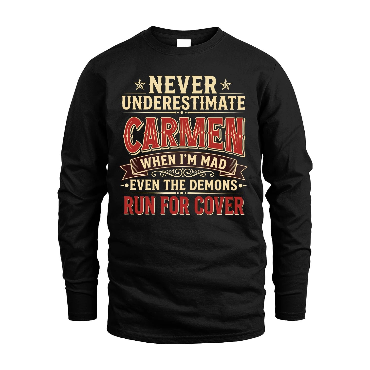 Never Underestimate When I'm Mad Shirt CARMEN M1-4