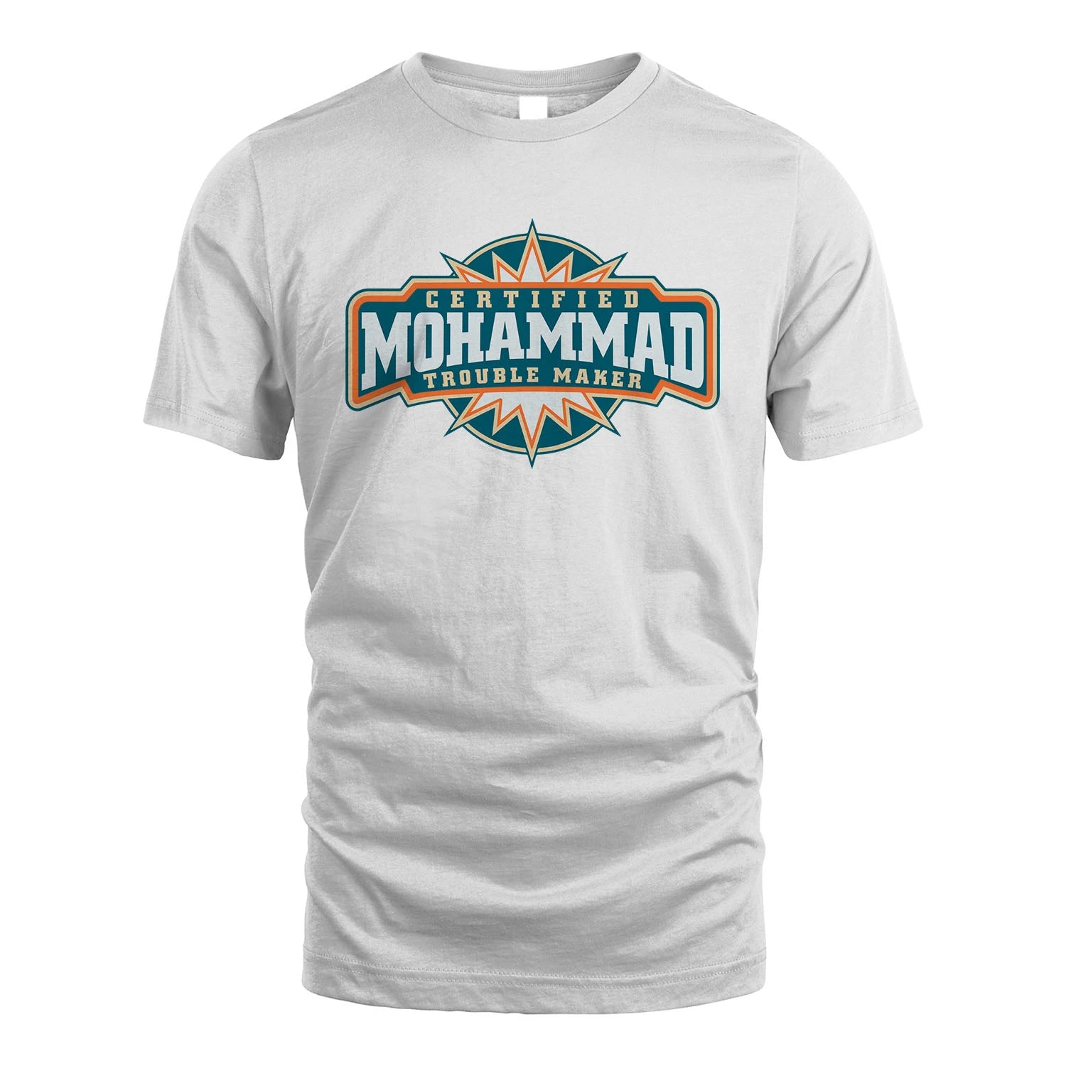 Certified Your Name Trouble Maker Shirt MOHAMMAD M1-36