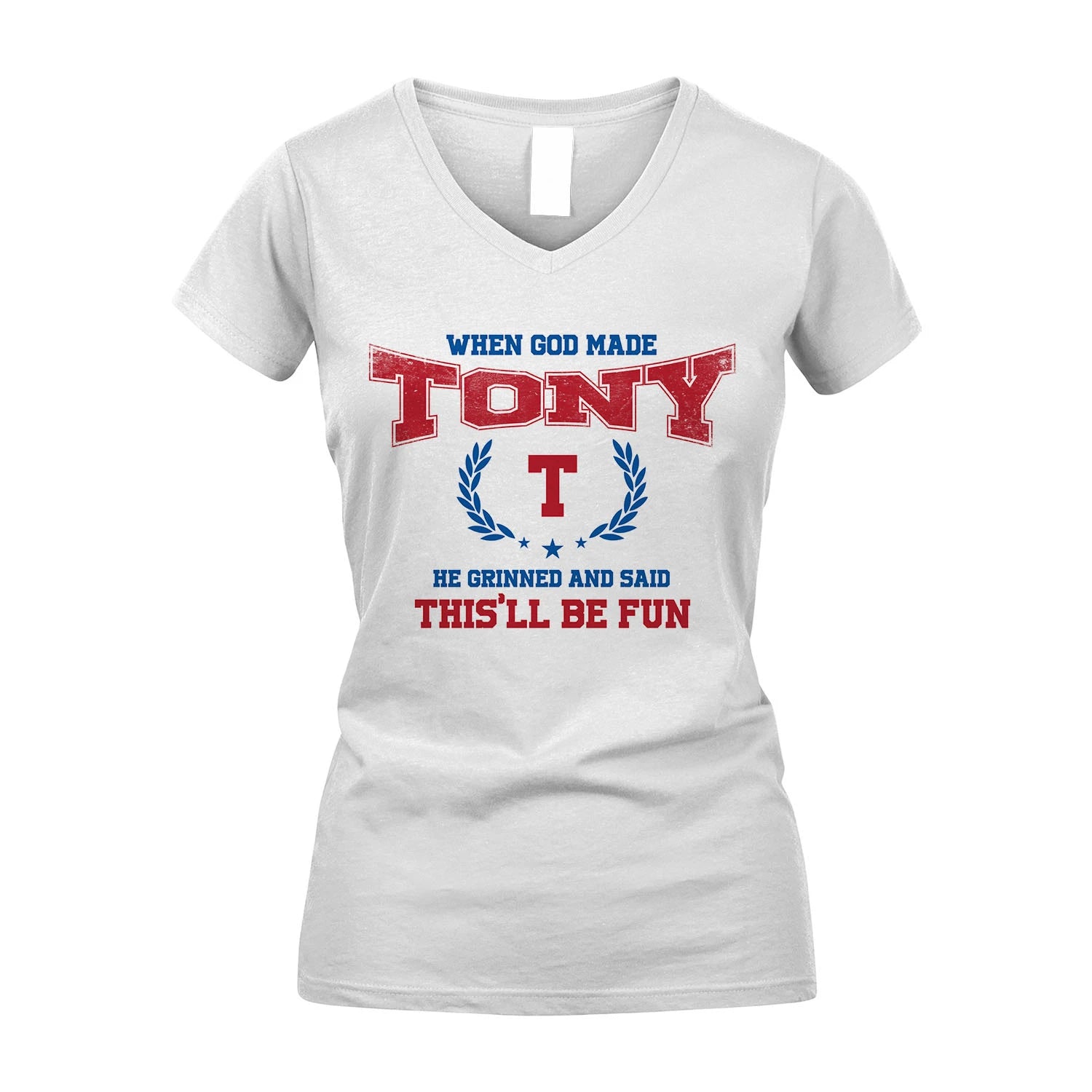 When God Made He Grinned And Said This'll Be Fun Shirt TONY M1-12