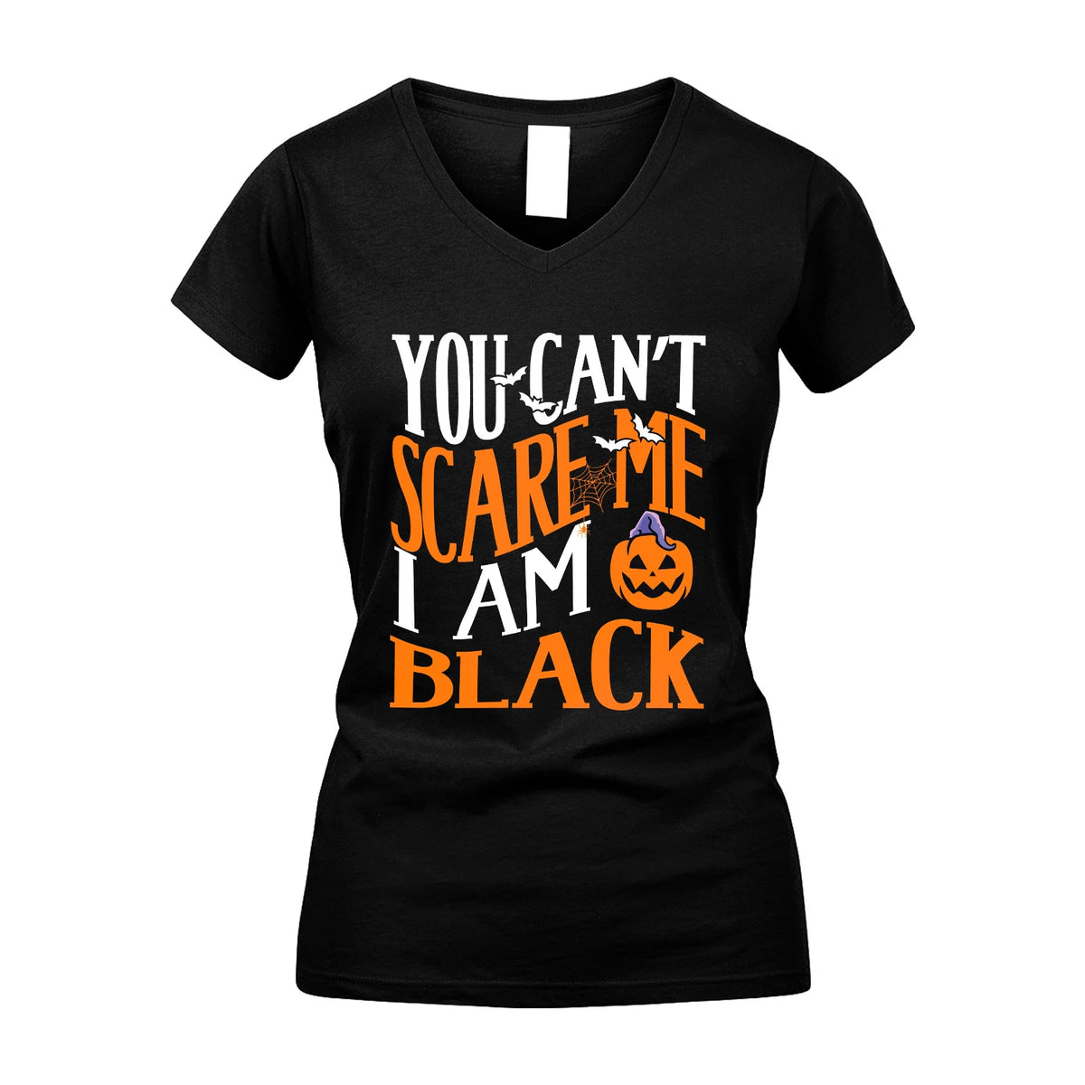 You Can't Scare Me I Am Funny Halloween Shirt BLACK M1-45