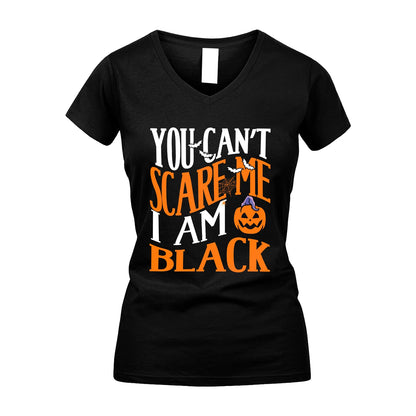 You Can't Scare Me I Am Funny Halloween Shirt BLACK M1-45