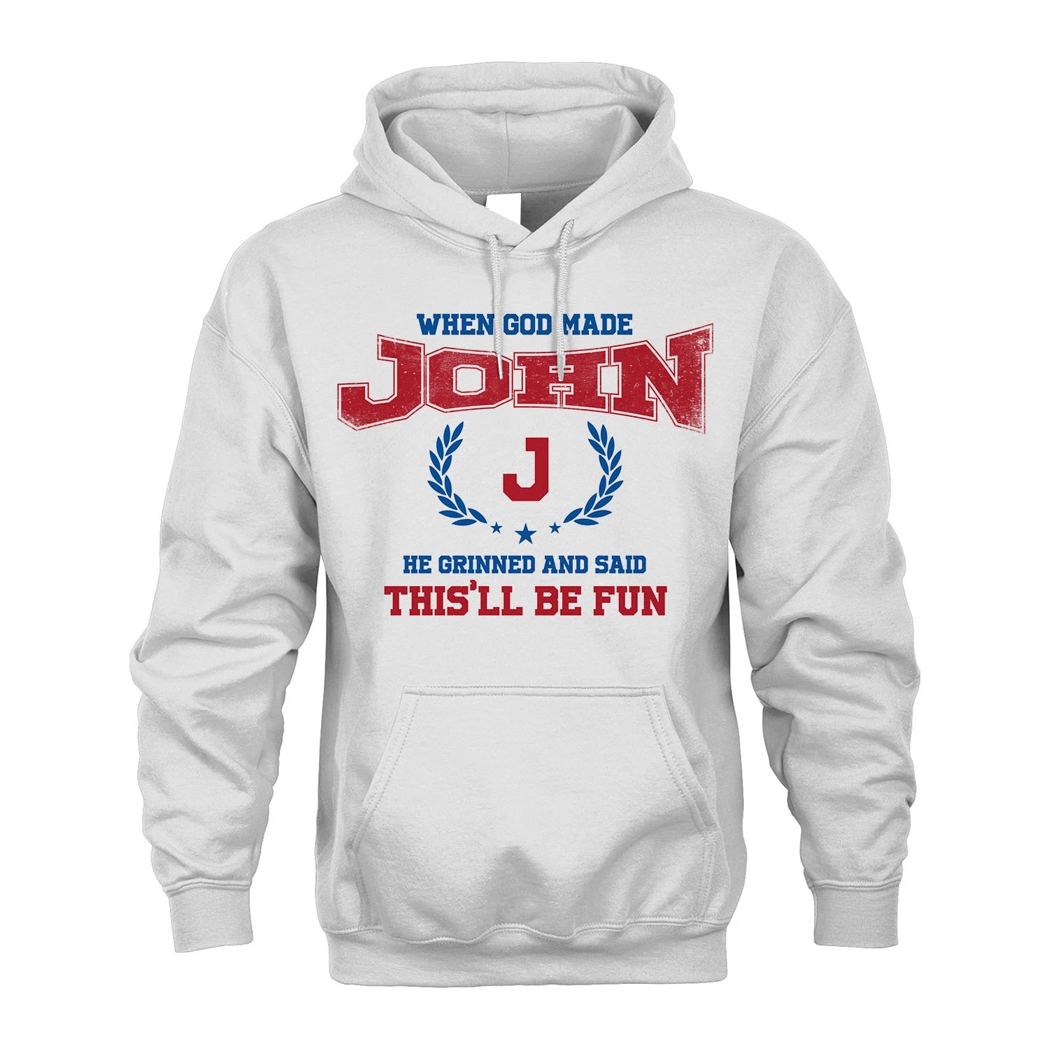 When God Made He Grinned And Said This'll Be Fun Shirt JOHN M1-12