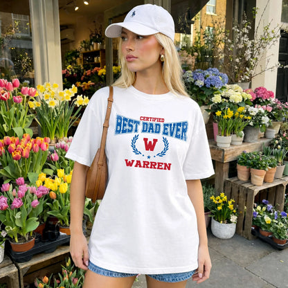 Certified Best Dad Ever Shirt WARREN M1-11