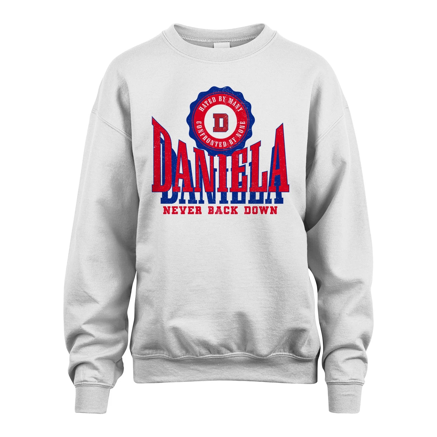 Your Name Never Back Down Shirt DANIELA M1-33