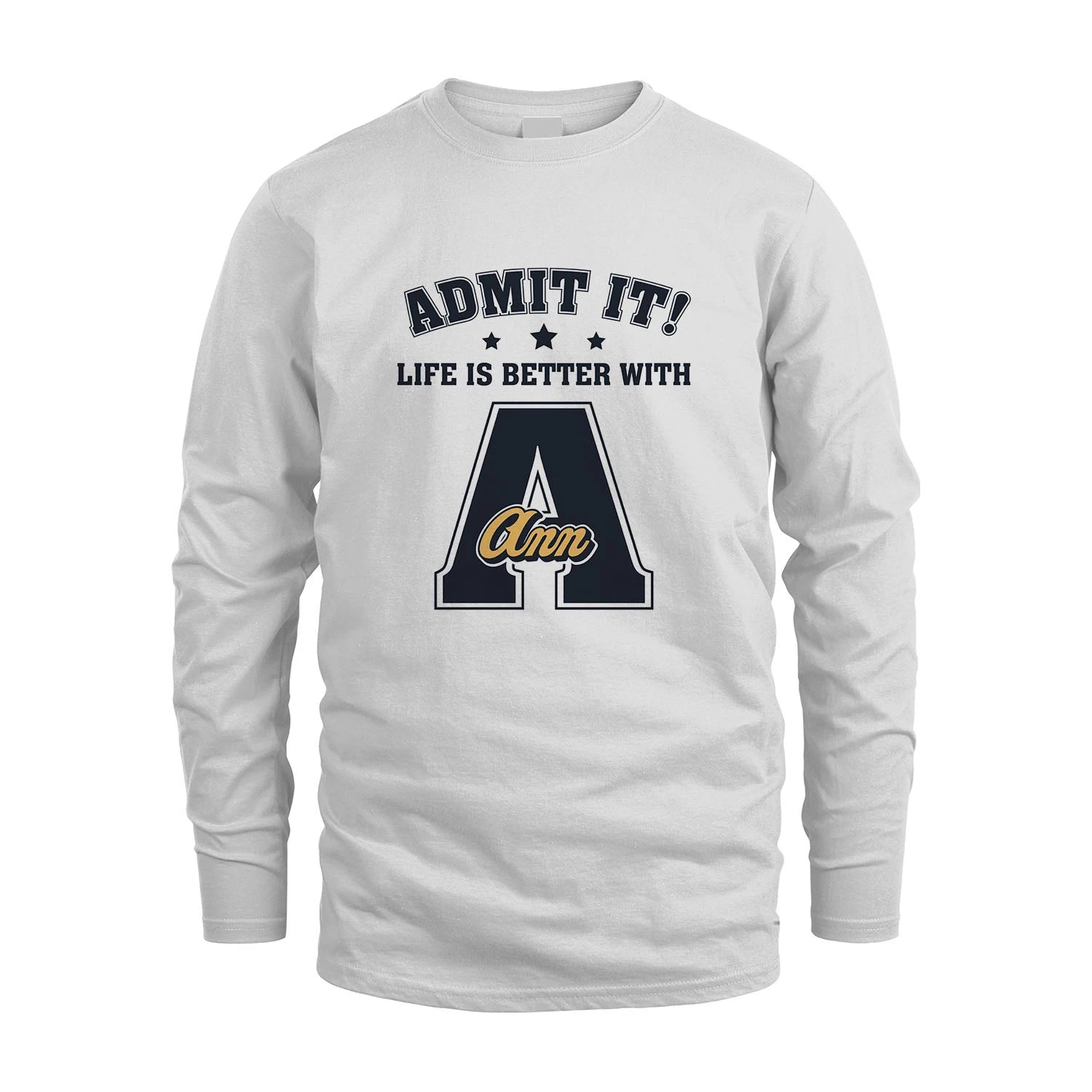 Life Is Better With Your Name Shirt ANN M1-17