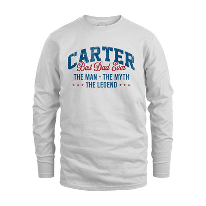 Best Dad Ever The Man The Myth The Legend CARTER M1-7