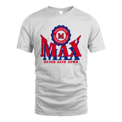 Your Name Never Back Down Shirt MAX M1-33
