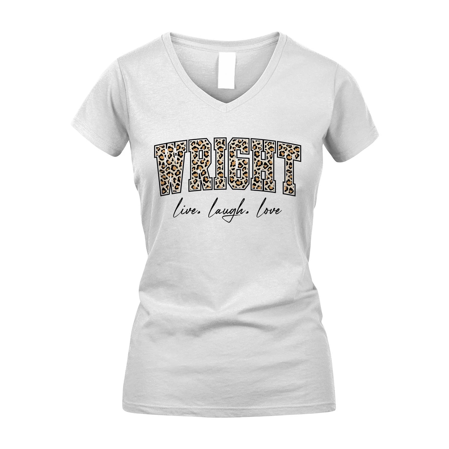 Live Laugh Love Custom Name With Leopard Pattern Shirt WRIGHT M1-13