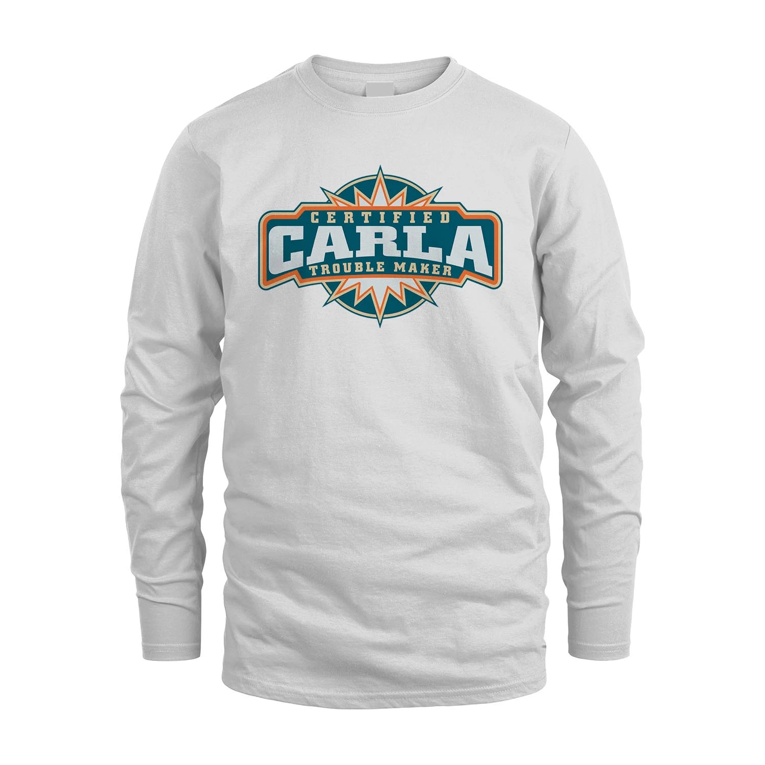 Certified Your Name Trouble Maker Shirt CARLA M1-36
