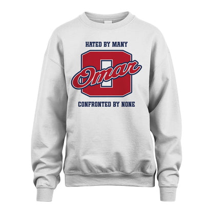 Hated By Many Confronted By None Personalized Name Shirt OMAR M1-8