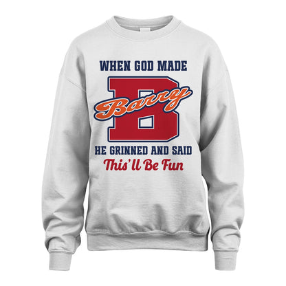 God Made Your Name Custom Shirt BARRY M1-16