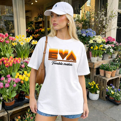 Your Name Trouble Maker Funny Shirt EVA M1-34