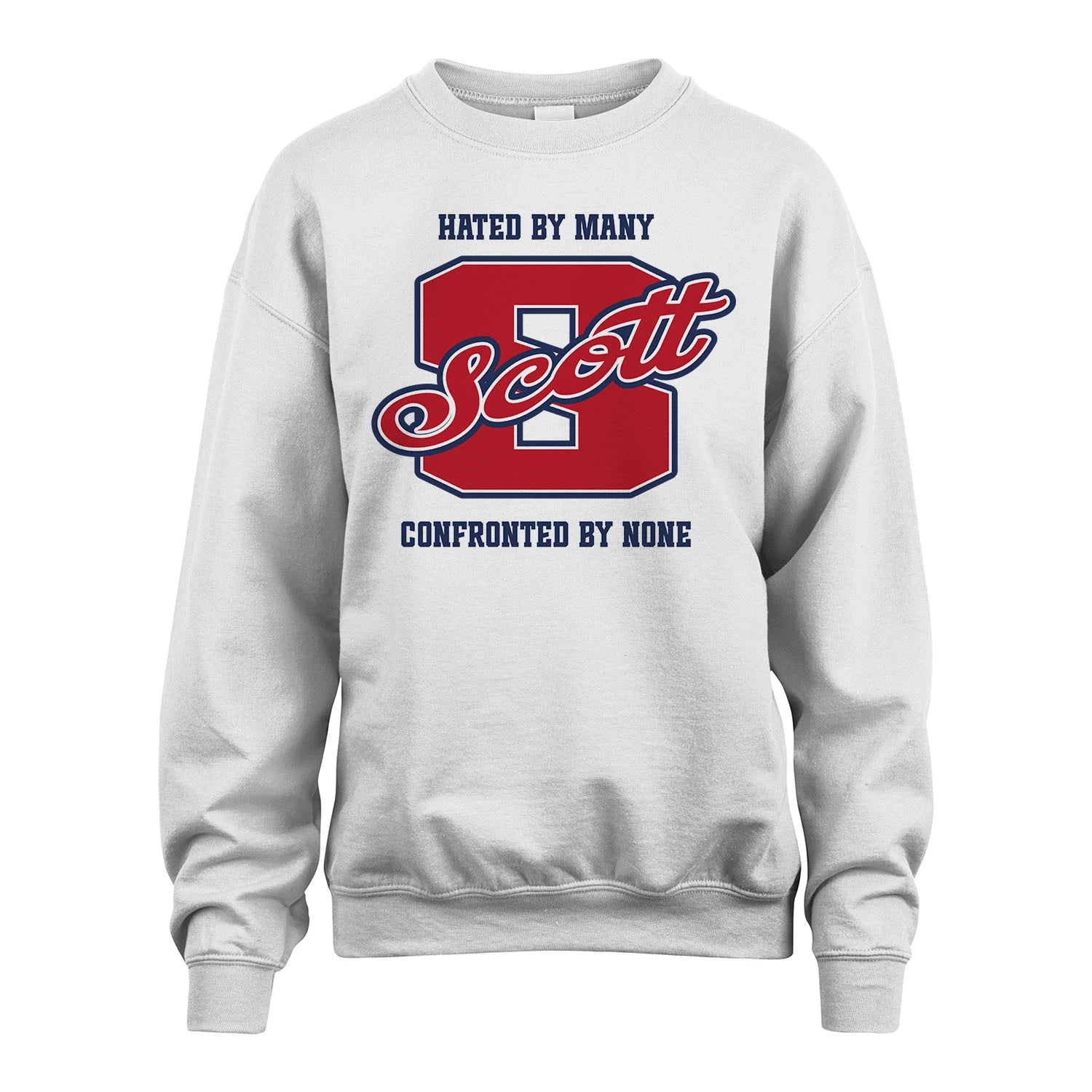 Hated By Many Confronted By None Personalized Name Shirt SCOTT M1-8