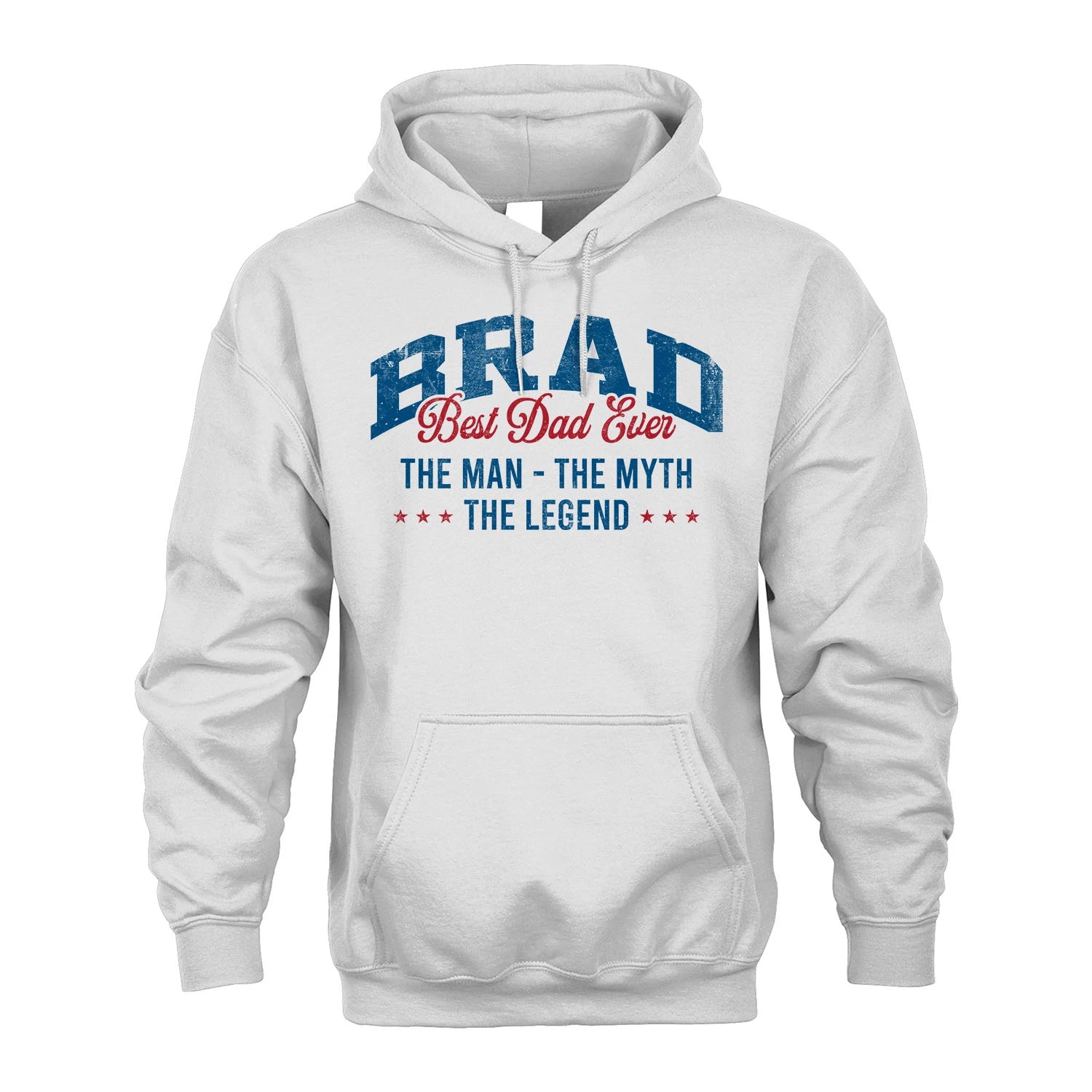 Best Dad Ever The Man The Myth The Legend BRAD M1-7
