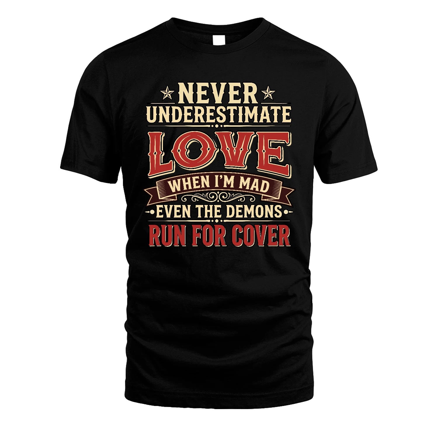 Never Underestimate When I'm Mad Shirt LOVE M1-4