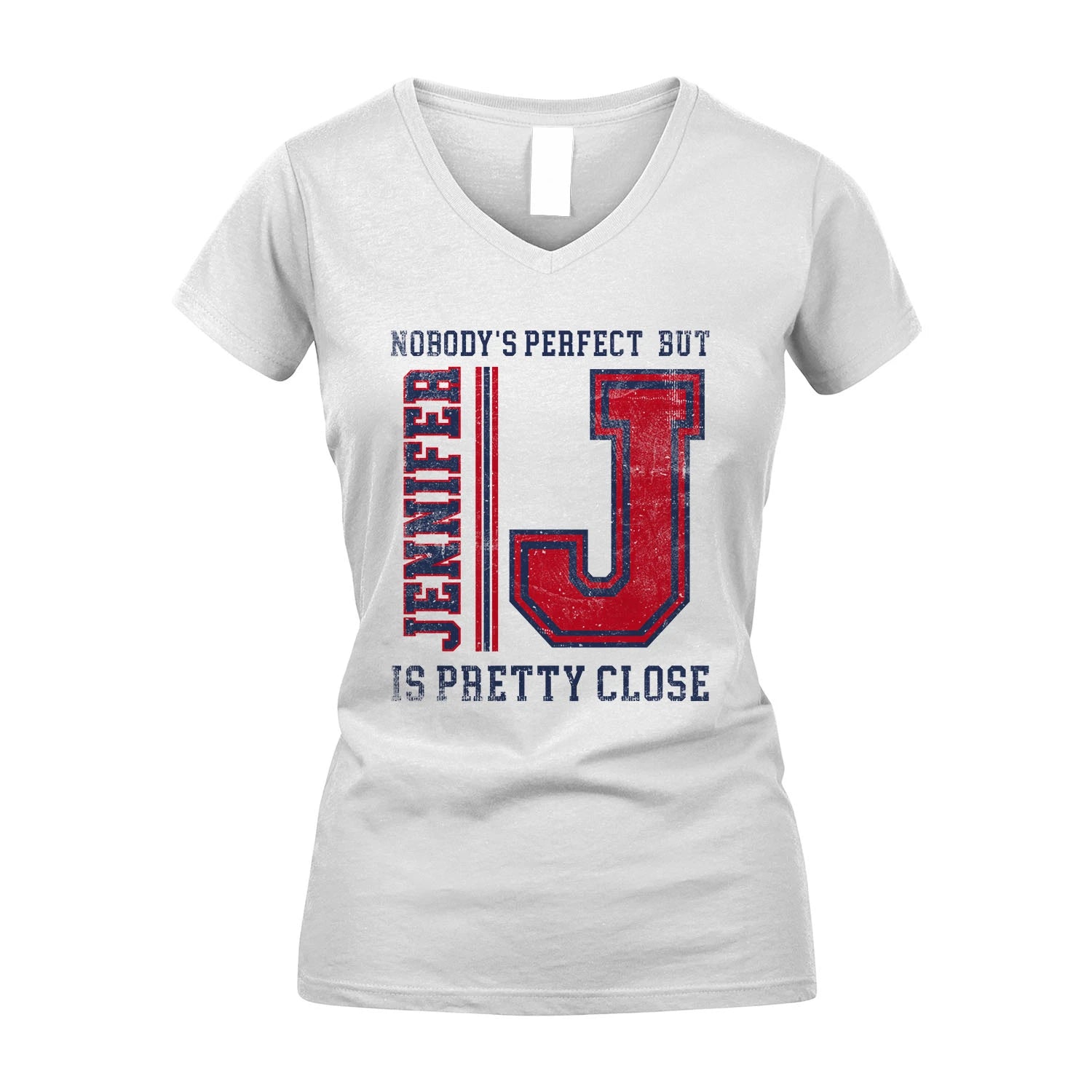 Nobody's Perfect, But Your Name Is Pretty Close JENNIFER M1-21
