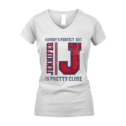 Nobody's Perfect, But Your Name Is Pretty Close JENNIFER M1-21