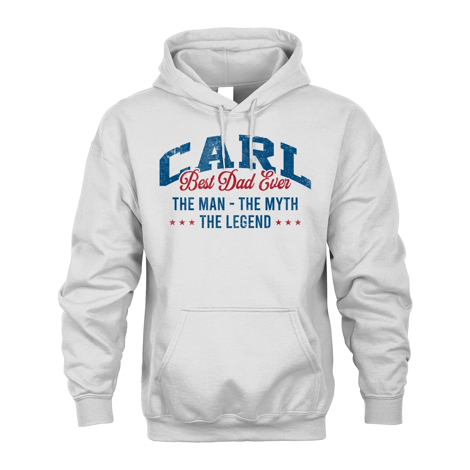 Best Dad Ever The Man The Myth The Legend CARL M1-7