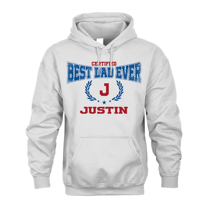 Certified Best Dad Ever Shirt JUSTIN M1-11