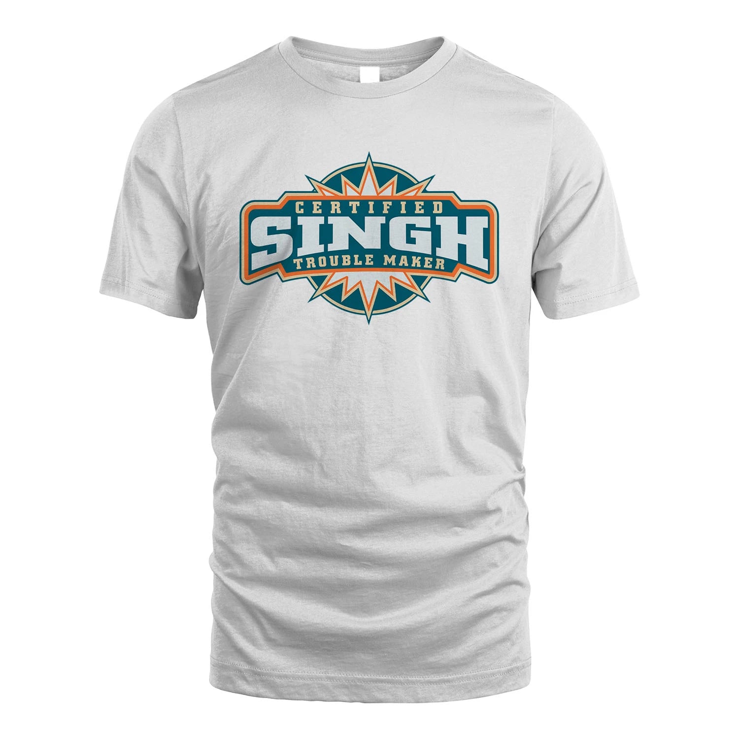 Certified Your Name Trouble Maker Shirt SINGH M1-36