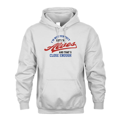 I'm Not Perfect But I'm Your Name And That's Close Enough Shirt ALVES M1-27