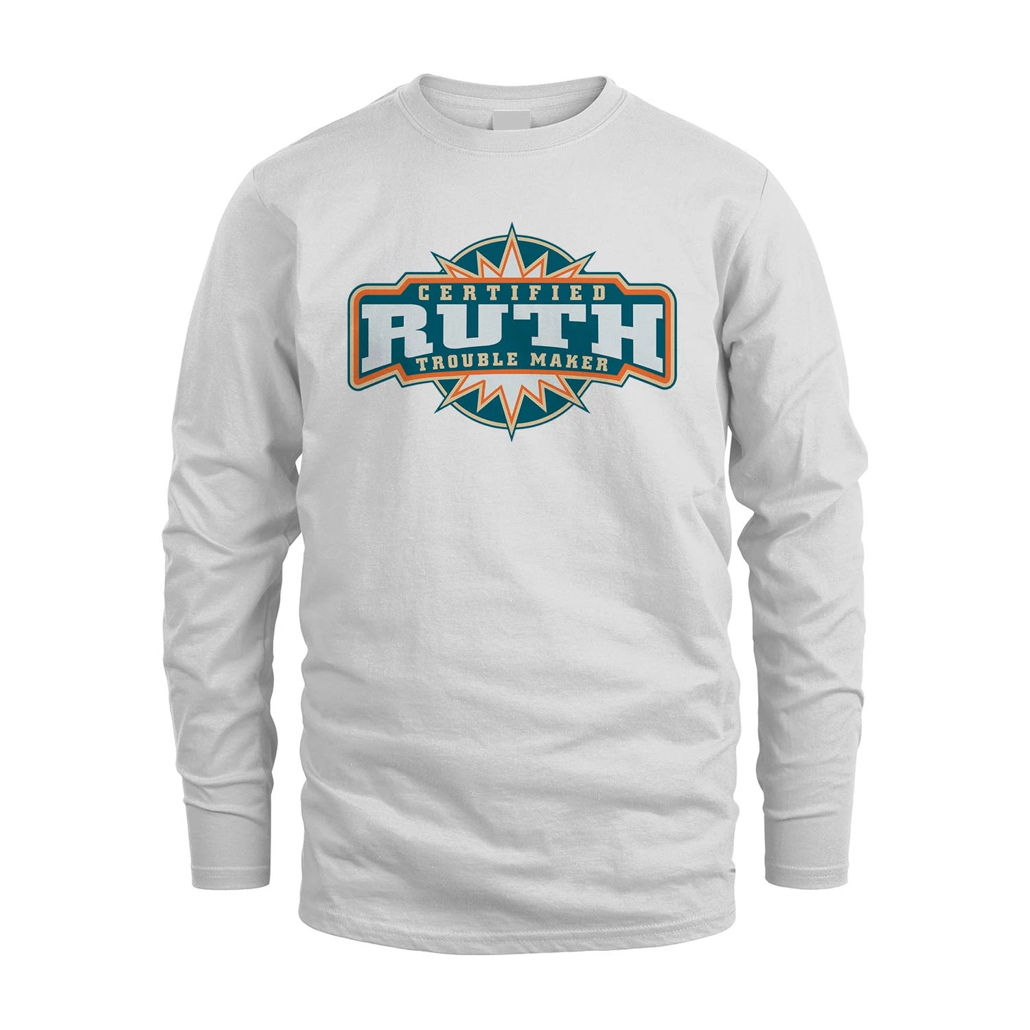 Certified Your Name Trouble Maker Shirt RUTH M1-36