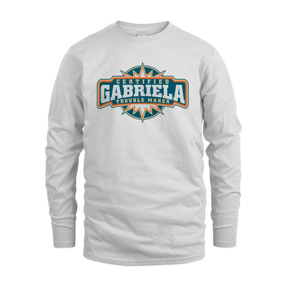 Certified Your Name Trouble Maker Shirt GABRIELA M1-36