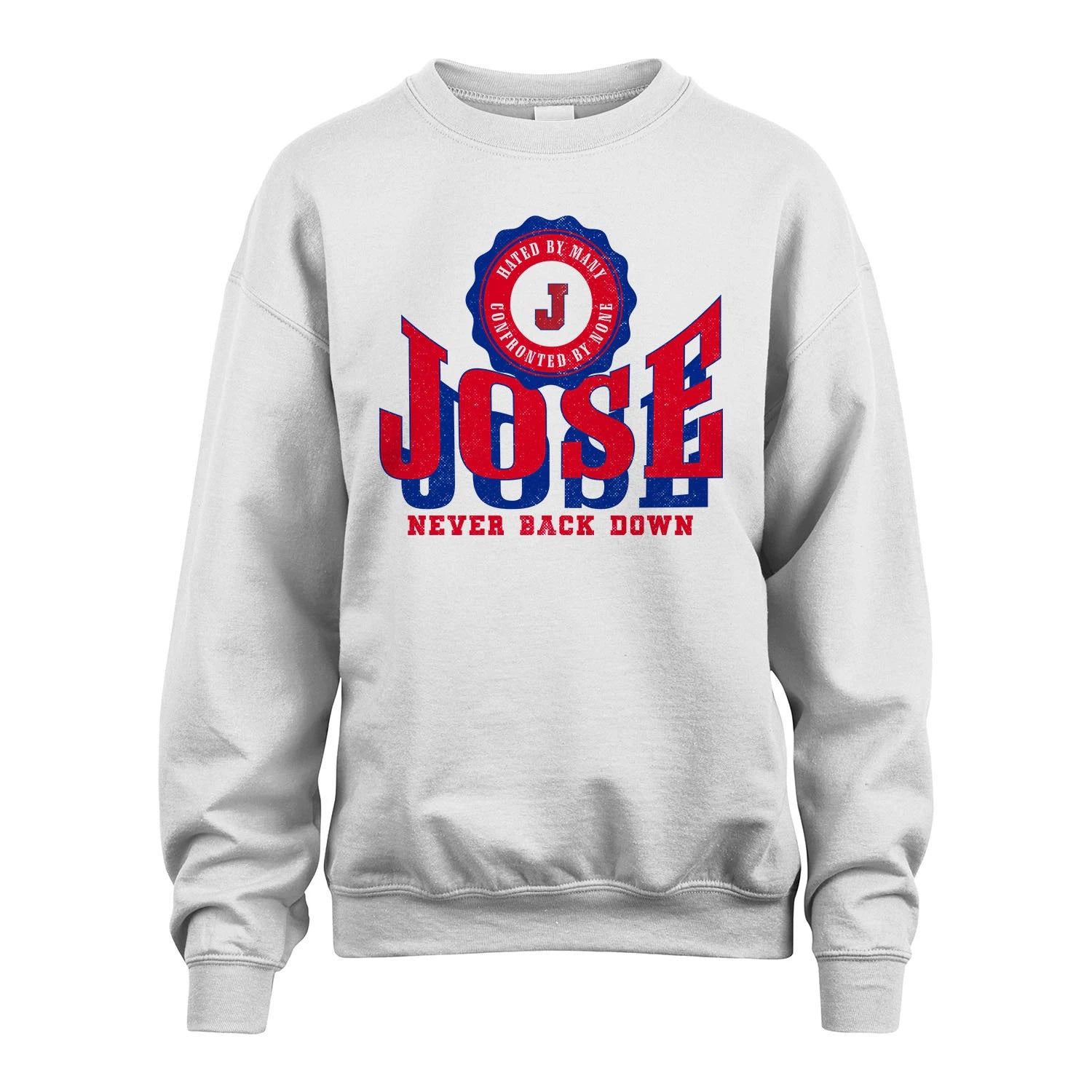 Your Name Never Back Down Shirt JOSE M1-33