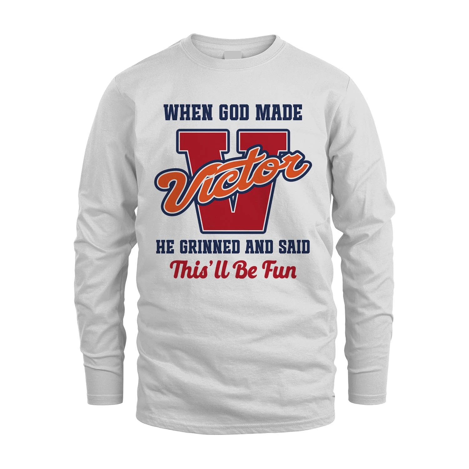 God Made Your Name Custom Shirt VICTOR M1-16
