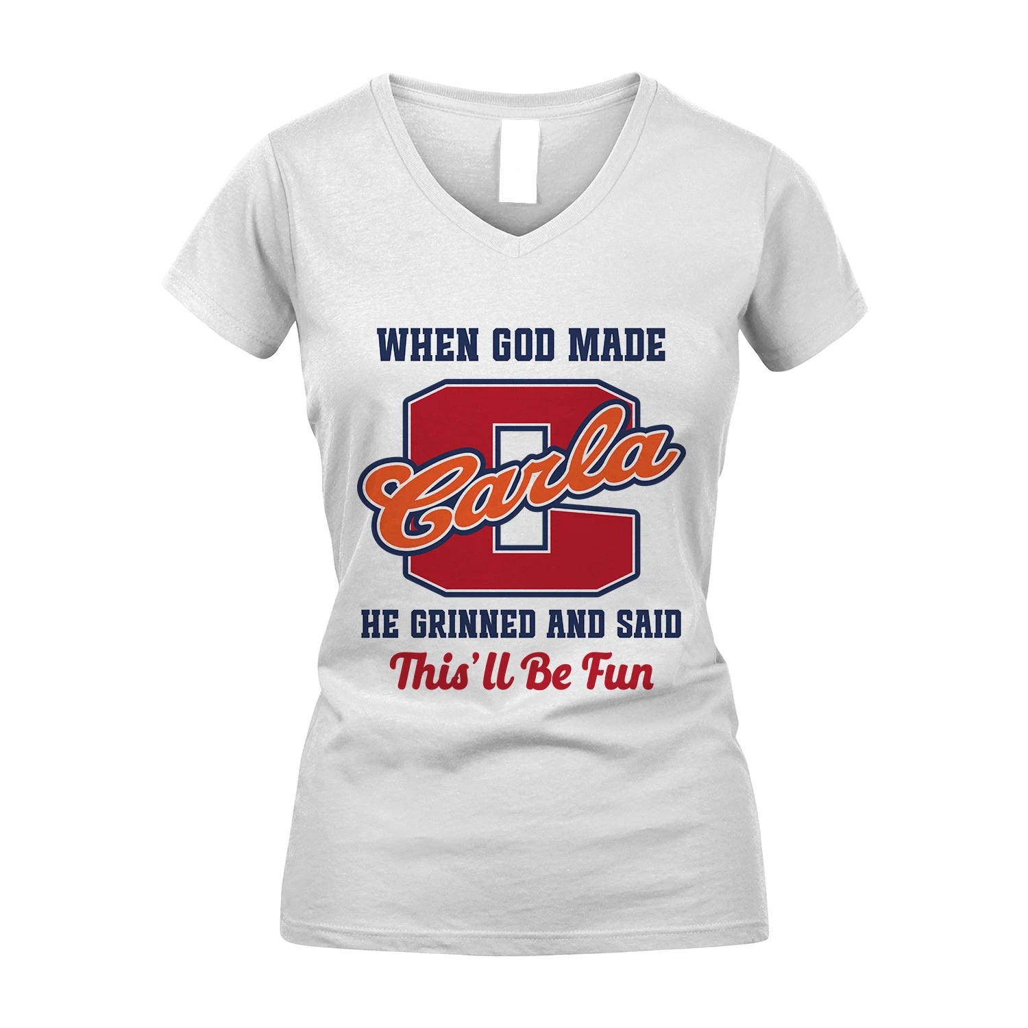 God Made Your Name Custom Shirt CARLA M1-16