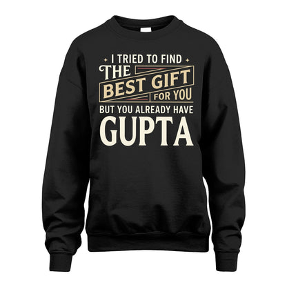 I Tried To Find The Best Gift For You Shirt GUPTA M1-3