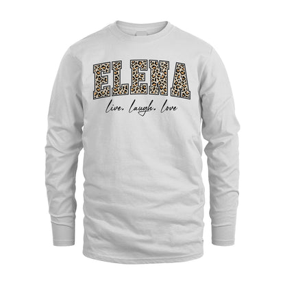 Live Laugh Love Custom Name With Leopard Pattern Shirt ELENA M1-13