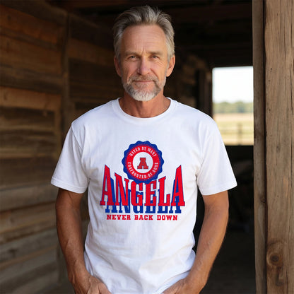Your Name Never Back Down Shirt ANGELA M1-33