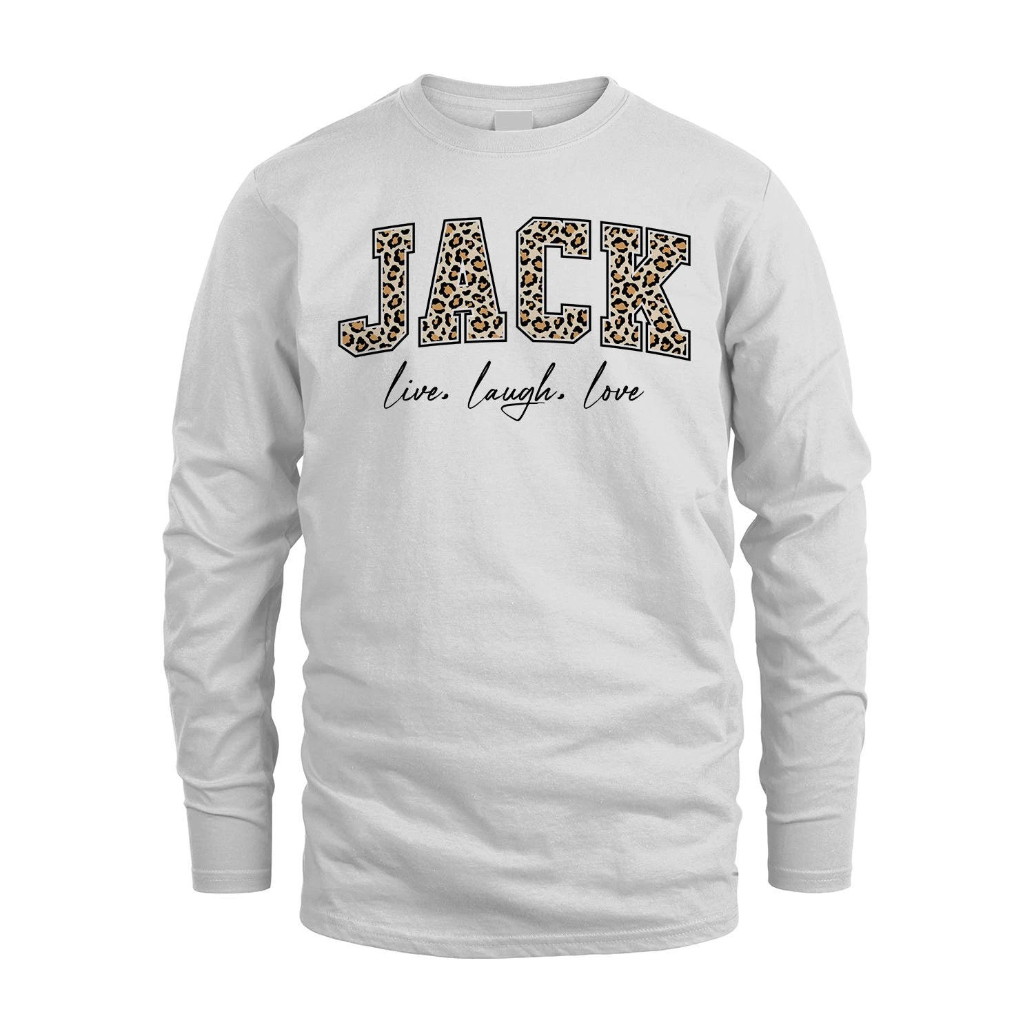 Live Laugh Love Custom Name With Leopard Pattern Shirt JACK M1-13