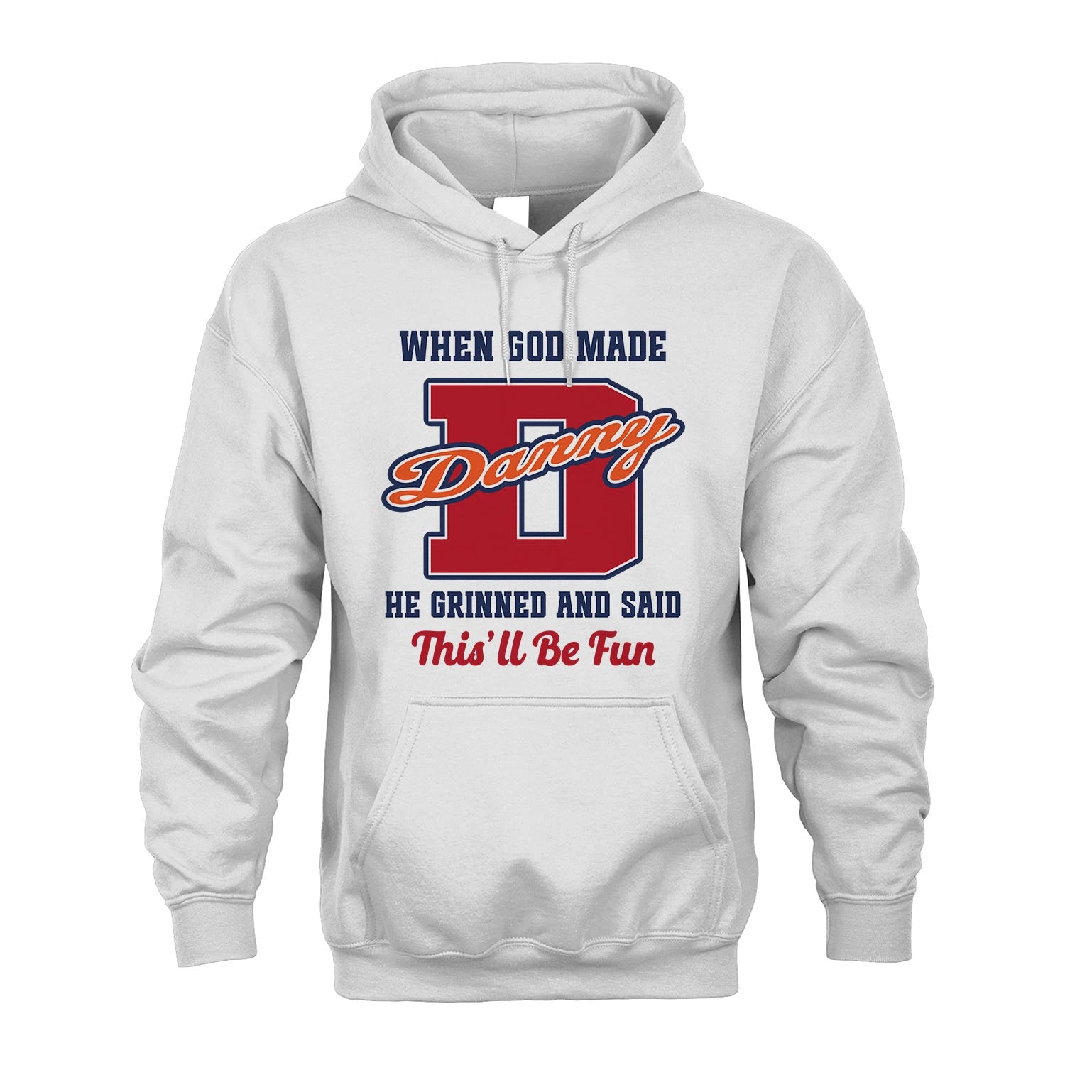 God Made Your Name Custom Shirt DANNY M1-16