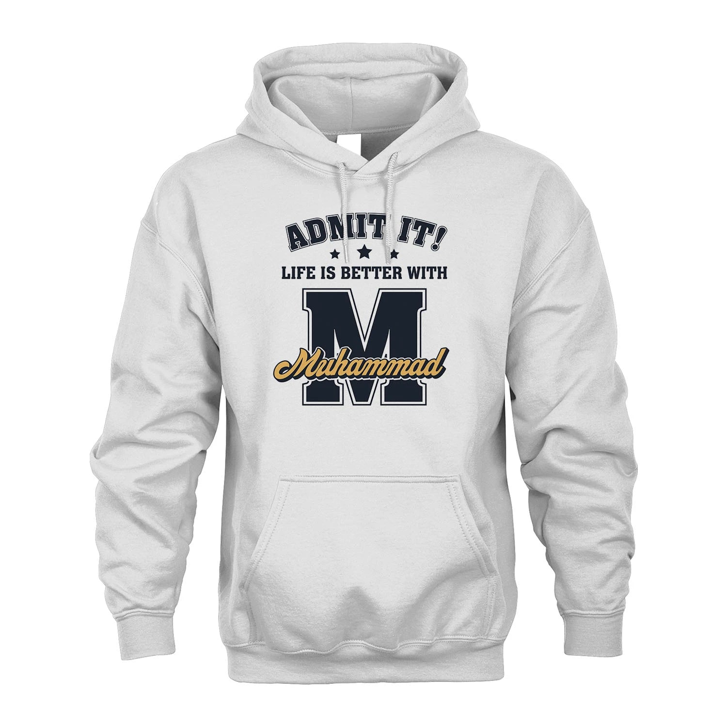 Life Is Better With Your Name Shirt MUHAMMAD M1-17