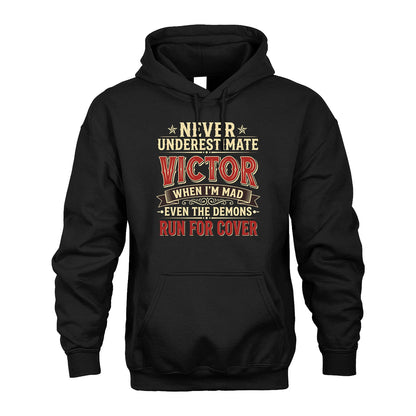 Never Underestimate When I'm Mad Shirt VICTOR M1-4