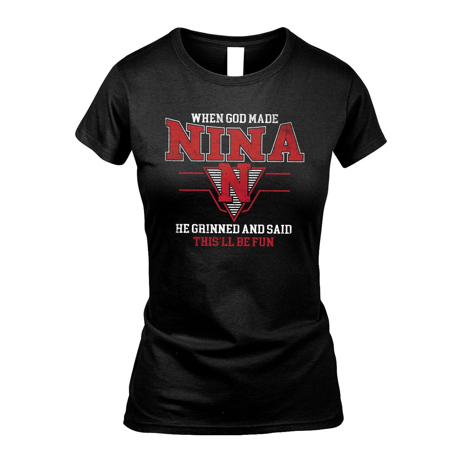 When God Made Your Name He Grinned And Said This'll Be Fun Baseball Shirt NINA M1-29