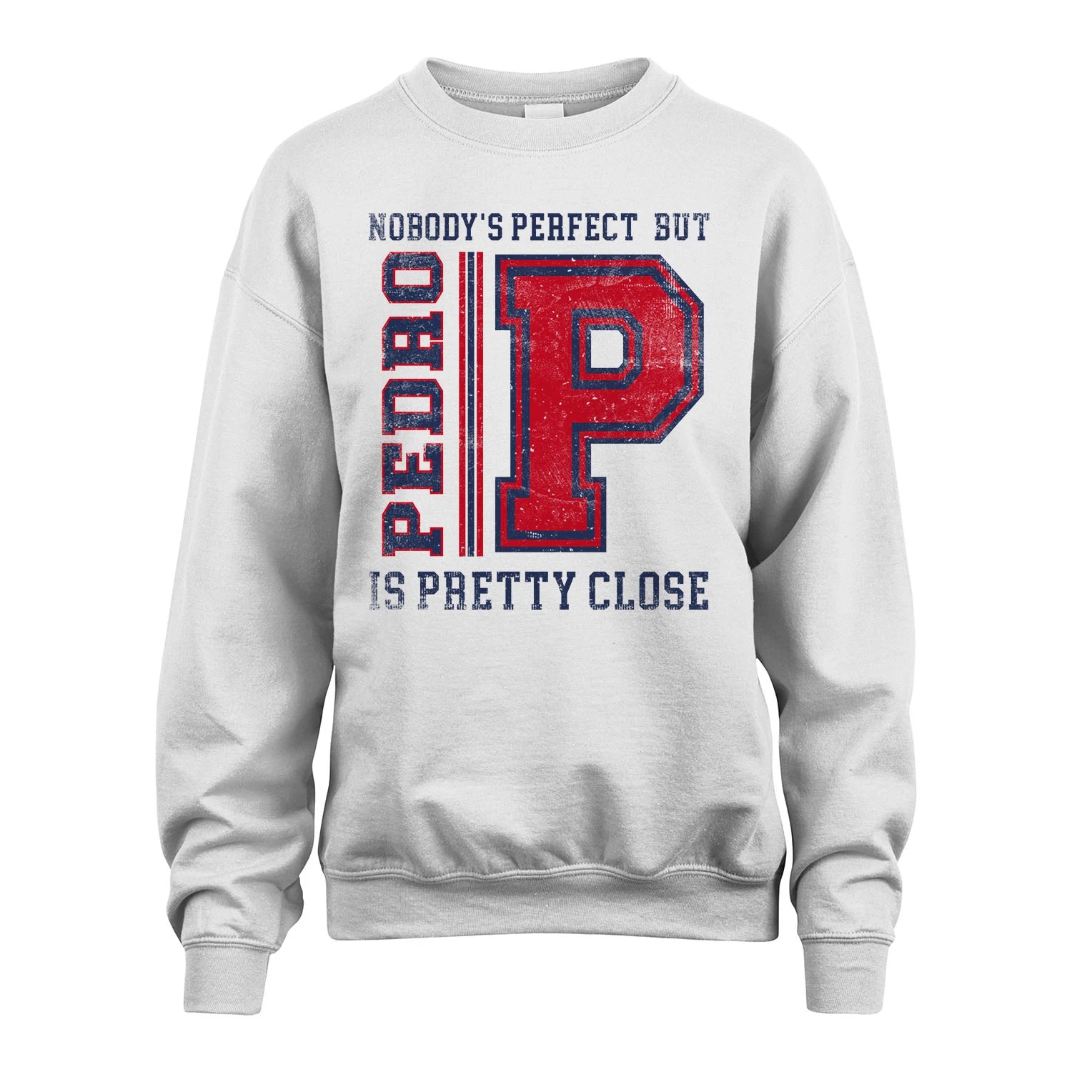 Nobody's Perfect, But Your Name Is Pretty Close PEDRO M1-21
