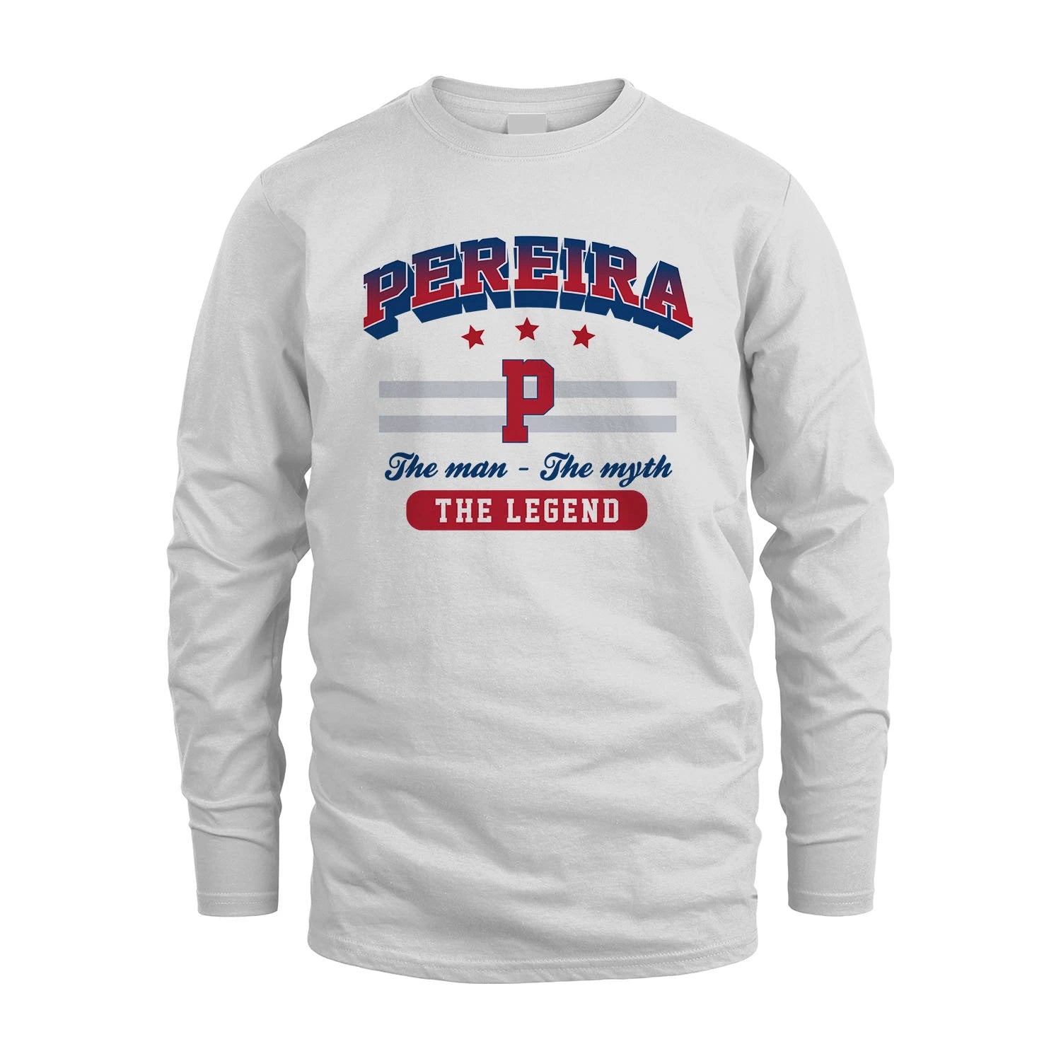 The Man The Myth The Legend With Your Name Shirt PEREIRA M1-35