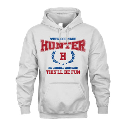 When God Made He Grinned And Said This'll Be Fun Shirt HUNTER M1-12