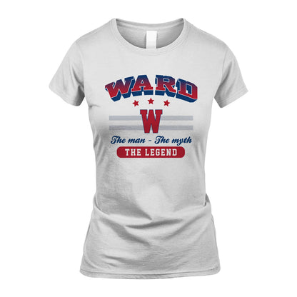 The Man The Myth The Legend With Your Name Shirt WARD M1-35