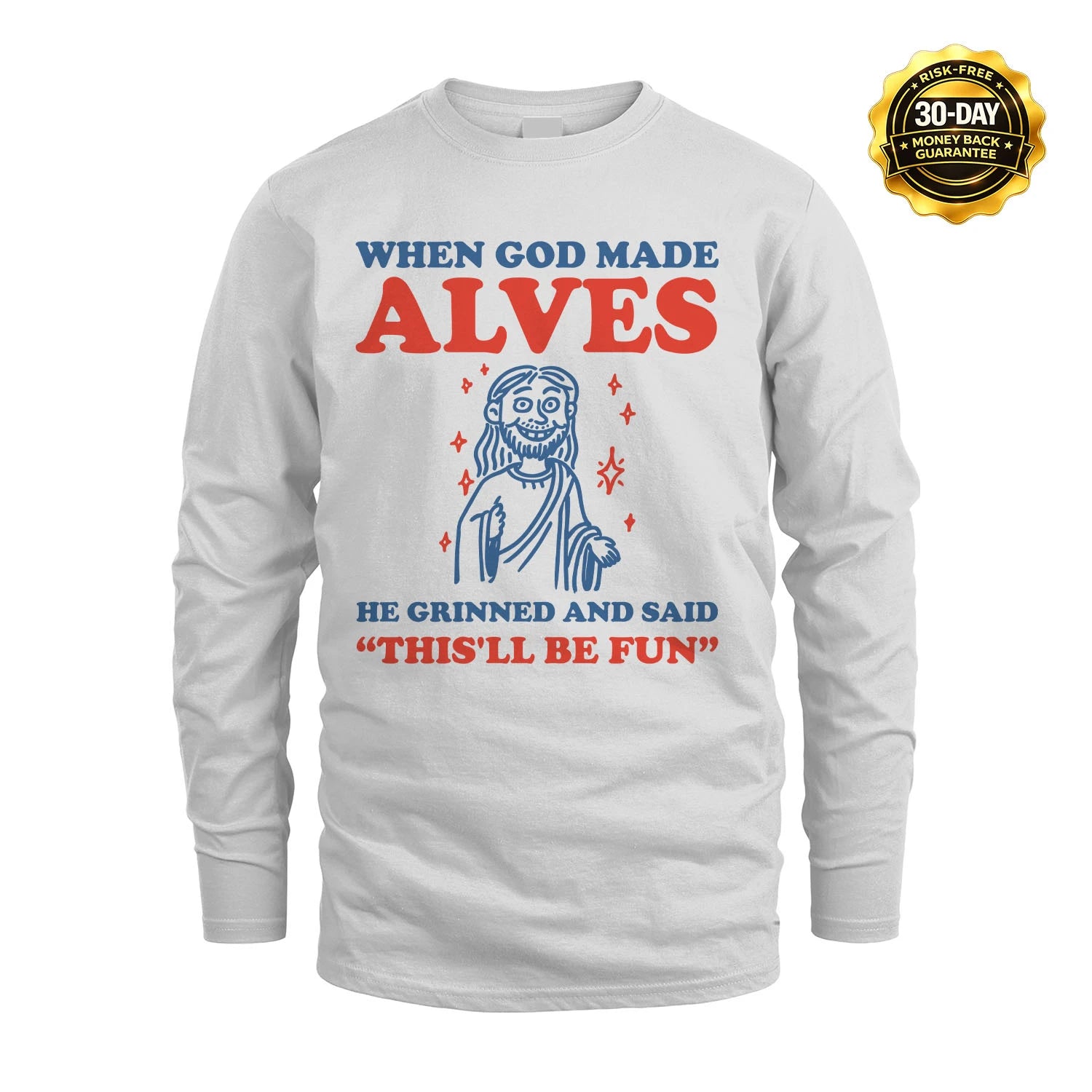 When God Made Name He Grinned And Said... ALVES M1-1