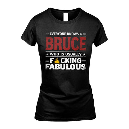 BRUCE 13K1-565 Everyone Know A/An Name Who Is Usually...
