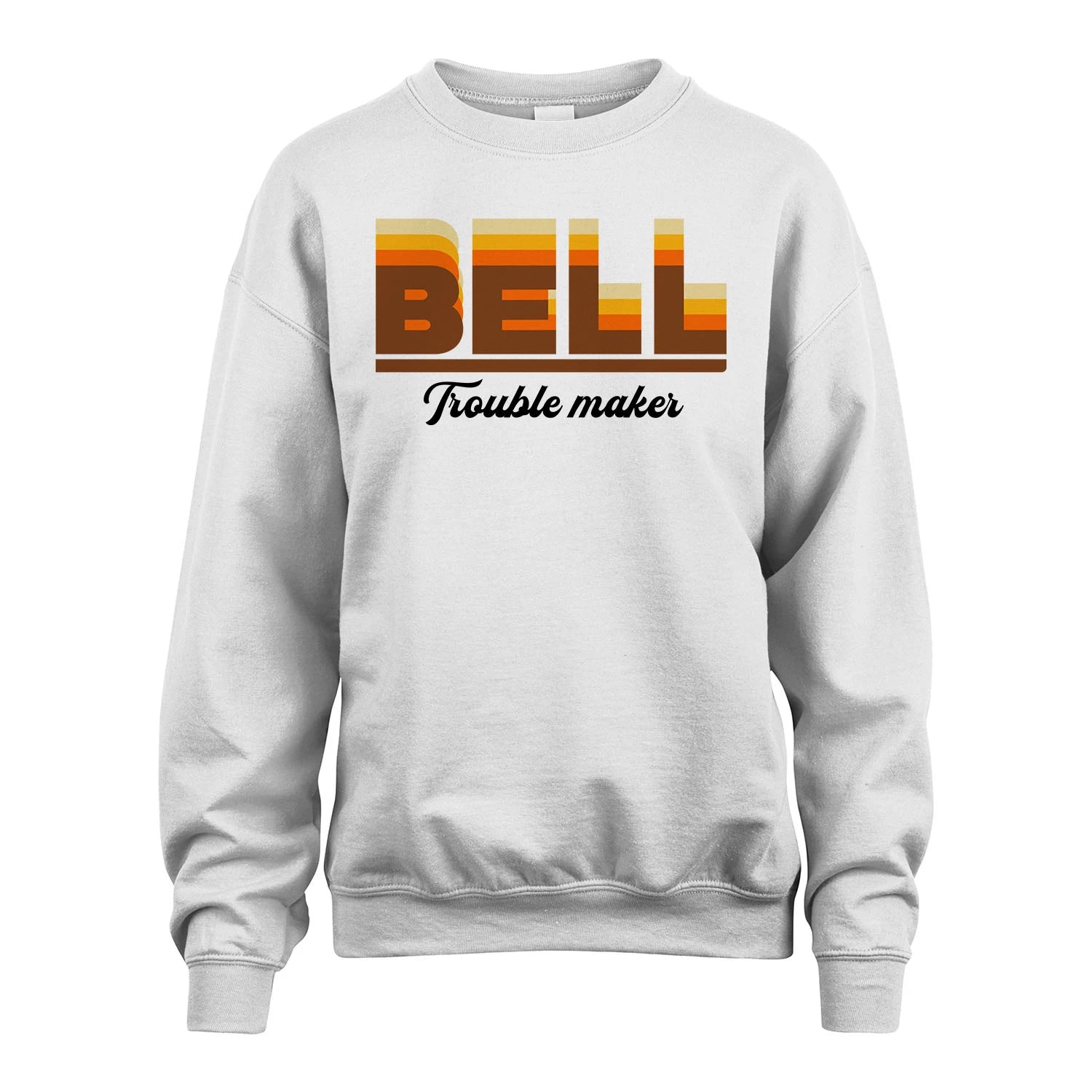 Your Name Trouble Maker Funny Shirt BELL M1-34