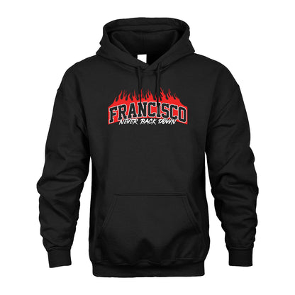 Never Back Down Your Name With Fire Shirt FRANCISCO M1-37