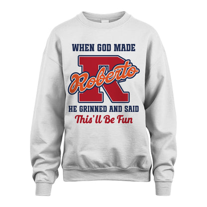 God Made Your Name Custom Shirt ROBERTO M1-16