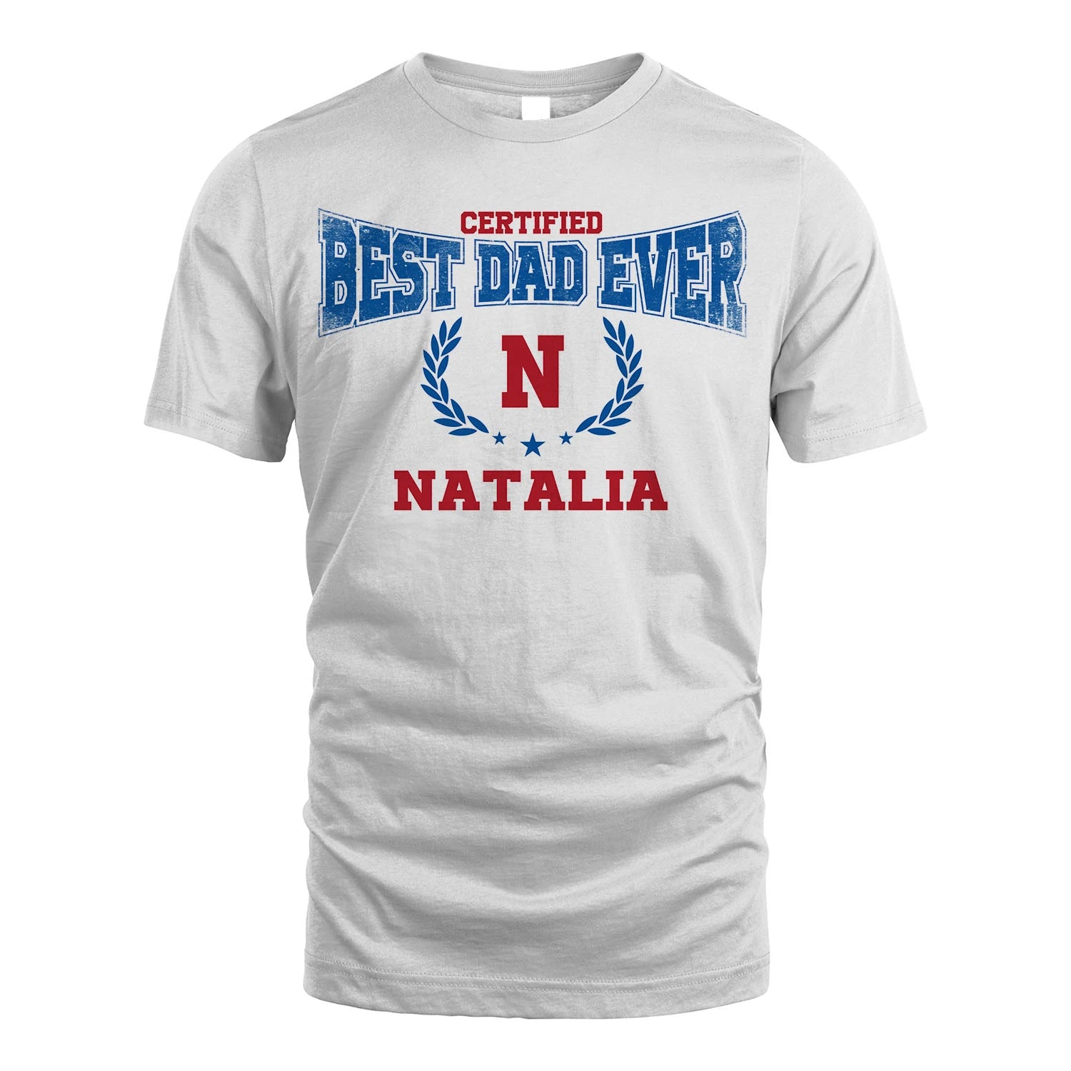 Certified Best Dad Ever Shirt NATALIA M1-11