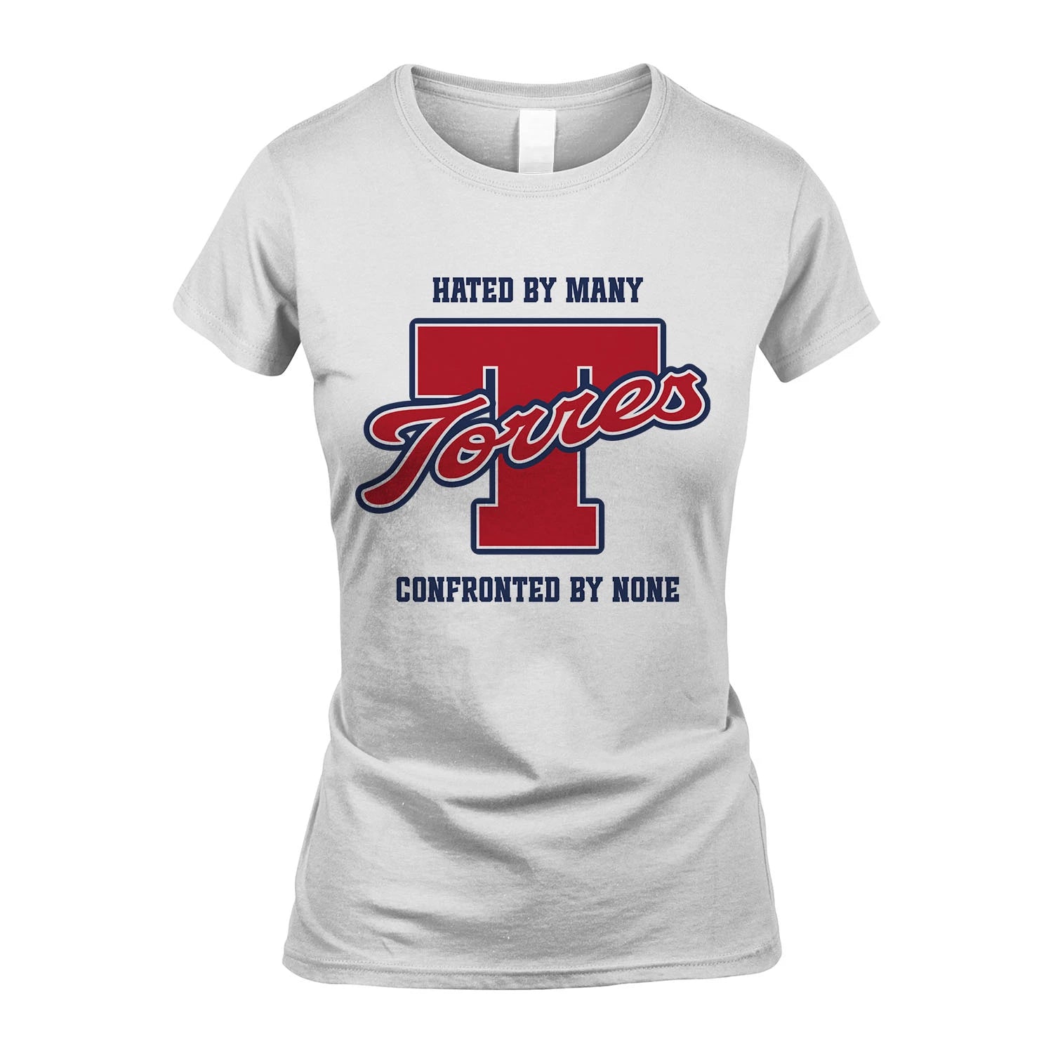 Hated By Many Confronted By None Personalized Name Shirt TORRES M1-8
